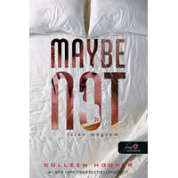 Könyvmolyképző Kiadó Colleen Hoover - Maybe Not - Talán mégsem (Egy nap talán 1,5)