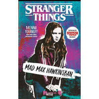 Cartaphilus Könyvkiadó Brenna Yovanoff - Mad Max Hawkinsban - Stranger Things