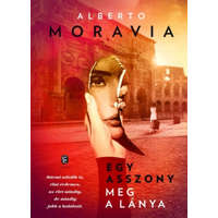 Európa Könyvkiadó Alberto Moravia - Egy asszony meg a lánya