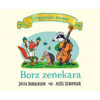 Pagony Kiadó Kft. Julia Donaldson - Borz zenekara