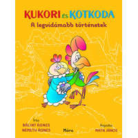 Móra Könyvkiadó Kukori és Kotkoda - A legvidámabb történetek