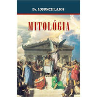 Hermit Könyvkiadó Dr. Losonczi Lajos - Mitológia