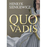 Lazi Könyvkiadó Henryk Sienkiewicz - Quo Vadis