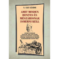 Nemzeti Örökség Kiadó N. Nagy Sándor - Amit minden hentes és mészárosnak ismerni kell