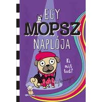 Maxim Kyla May - Egy mopsz naplója - Ki mit tud?