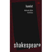 Magvető Kiadó Shakespeare William - Hamlet. Nádasdy Ádám fordítása