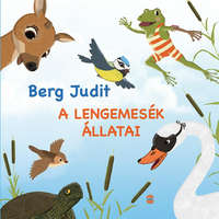 Lampion Könyvek Berg Judit - A Lengemesék állatai