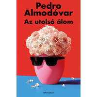 Athenaeum Kiadó Pedro Almodóvar - Az utolsó álom