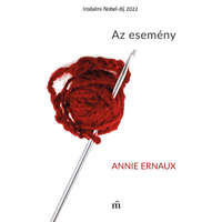 Magvető Kiadó Annie Ernaux - Az esemény