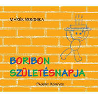 Pagony Kiadó Kft. Marék Veronika - Boribon születésnapja