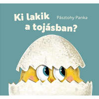 Pagony Kiadó Kft. Pásztohy Panka - Ki lakik a tojásban?