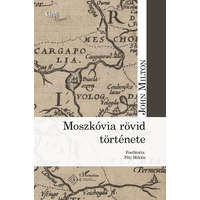 L&#039;Harmattan Kiadó John Milton - Moszkóvia rövid története