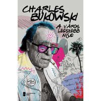 Troubadour Books Kft. Charles Bukowski - A város legszebb nője
