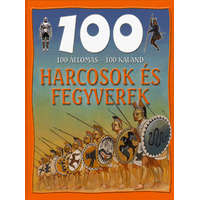 Lilliput Könyvkiadó Kft. Rupert Matthews - 100 állomás - 100 kaland - Harcosok és fegyverek