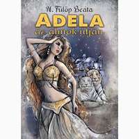 Gyémántfelhő Kiadó N. Fülöp Beáta: Adela – Az álmok útján