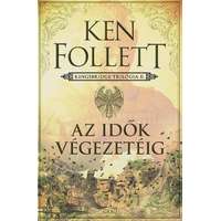 Gabo Kiadó Ken Follett: Az idők végezetéig