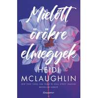 Dopamin Heidi McLaughlin: Mielőtt örökre elmegyek