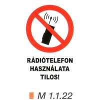  Rádiótelefon használata tilos! m 1.1.22