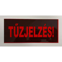 Inim Inim IMT-ISS-TABLA-TUZ (TŰZJELZÉS!) feliratú veszélyt jelző PET tábla