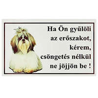 Csöngetés nélkül ne jöjjön be! PVC tábla (25x15 cm), Shih Tzu