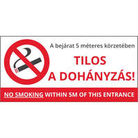  Tilos a dohányzás a bejárat 5m körzetében! 21x10cm matrica