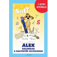 Alexandra Kiadó Alex Suli - Alex kalandjai a nagybetűk országában - 2. osztály betűtanulás