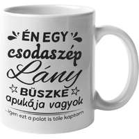 Csodaszép lány apukája vagyok - Bögre