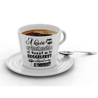  A kávé elviselhetőbbé teszi a reggeleket vodkával pedig az embereket - Kávéscsésze (Ajándék kistányérral)