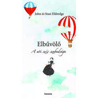 9789731650715 John és Stasi Eldredge: Elbűvölő a női szív szabadsága