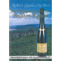 Dr. Cey-bert Róbert Gyula: Die Weingastronomie der Balaton-Region
