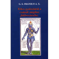 Hermit Könyvkiadó Titkos gyakorlatok a csakrák mágikus felébresztéséhez