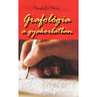 Belső EGÉSZ-ség kiadó Grafológia a gyakorlatban