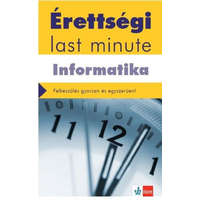 Raabe Klett Oktatási Tanácsadó és Kiadó Érettségi Last minute - Informatika