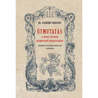 Nemzeti Örökség Kiadó Útmutató a must és bor okszerű kezelésére