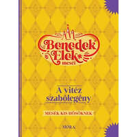 Móra Könyvkiadó A vitéz szabólegény - Benedek Elek meséi