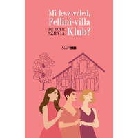 Napkút Kiadó Mi lesz veled, Fellini-villa Klub?