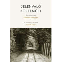 Kronosz Könyvkiadó Kereskedelmi, Szolgáltató és Oktatási Kft. Jelenvaló közelmúlt - Beszélgetések Gyarmati Györggyel