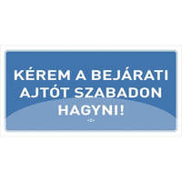 PD Office Információs tábla pd 10x20 cm Kérem a bejárati ajtót szabadon hagyni! kék