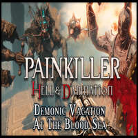 Prime Matter Painkiller Hell & Damnation - Demonic Vacation at the Blood Sea (DLC) (Digitális kulcs - PC)