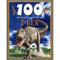 Lilliput Könyvkiadó Kft. Domina Bálint - 100 állomás-100 kaland - t-rex