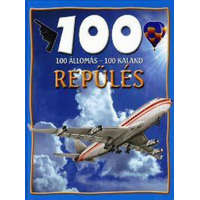 Lilliput Könyvkiadó Kft. Sue Becklake - 100 állomás, 100 kaland - Repülés