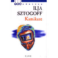 Gabo Kiadó SZTOGOFF ILJA - Kamikaze