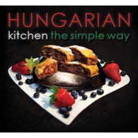 Castelo Art Kft. Hungarian Kitchen the Simply Way