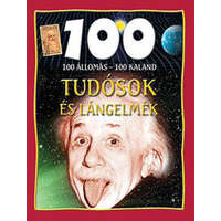 Lilliput Könyvkiadó Kft. John Farndon - 100 állomás - 100 kaland - tudósok és lángelmék