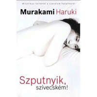 Geopen Kiadó Murakami Haruki - Szputnyik, szívecském!