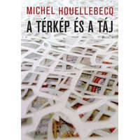 Magvető Kiadó Michel Houellebecq - A térkép és a táj