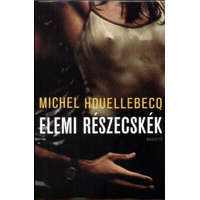 Magvető Kiadó Michel Houellebecq - Elemi részecskék