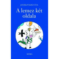 Móra Könyvkiadó Janikovszky Éva - A lemez két oldala