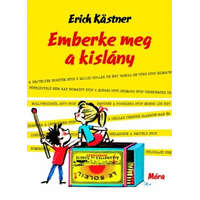 Móra Könyvkiadó Erich Kästner - Emberke meg a kislány