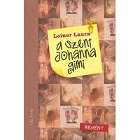 L&amp;L Kiadó Leiner Laura - A Szent Johanna gimi 5. - Remény